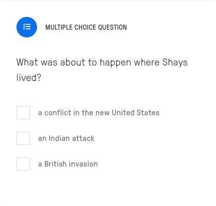 What was about to happen where Shays lived?