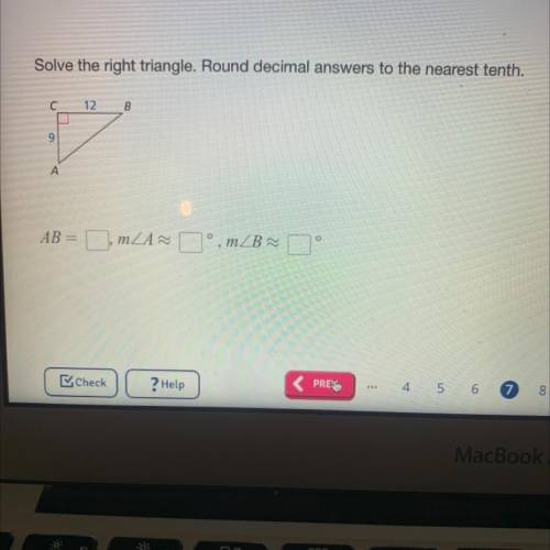 Solve the right triangle. Round decimal answers to the nearest tenth.