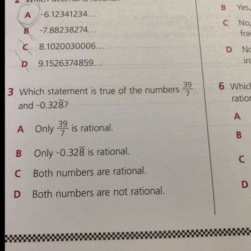 39

Which statement is true of the numbers
and -0.328?
6 Which equ
rational nu
А
0.33.
A Only 39 i