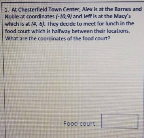 1. At Chesterfield Town Center, Alex is at the Barnes and Noble at coordinates (-10,9) and Jeff is