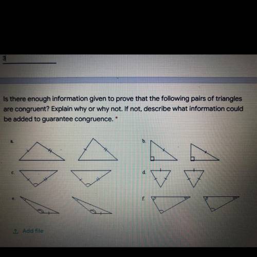 Is there enough information given to prove that the following pairs of triangles are congruent expl