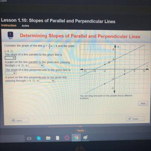 Consider the graph of the line y = 1/2x-4 and the point

(-4, 2)
The slope of a line parallel to t