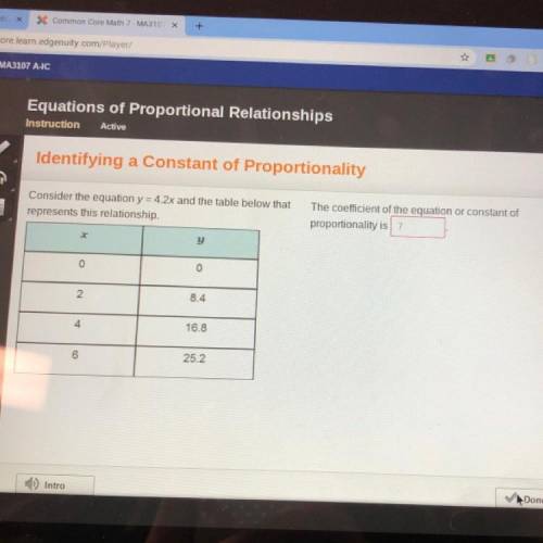 Identifying a Constant of Proportionality

Consider the equation y = 4.2x and the table below that
