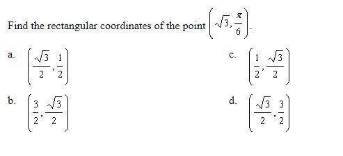 Find the rectangular coordinates of the point (sqrt(3),pi/6)