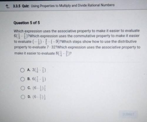 HELP ME PLEASE I NEED IT RIGHT NOWMath 7 L 3.3.5 Quiz: Using Properties to Multiply and Divide Rati