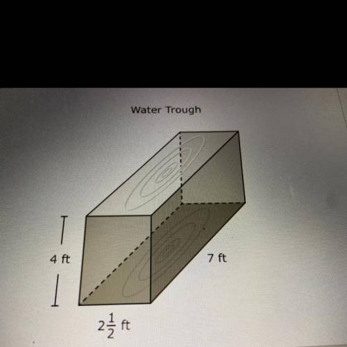 The figure represents a water trough in the shape of a rectangular prism. The dimensions of the wat