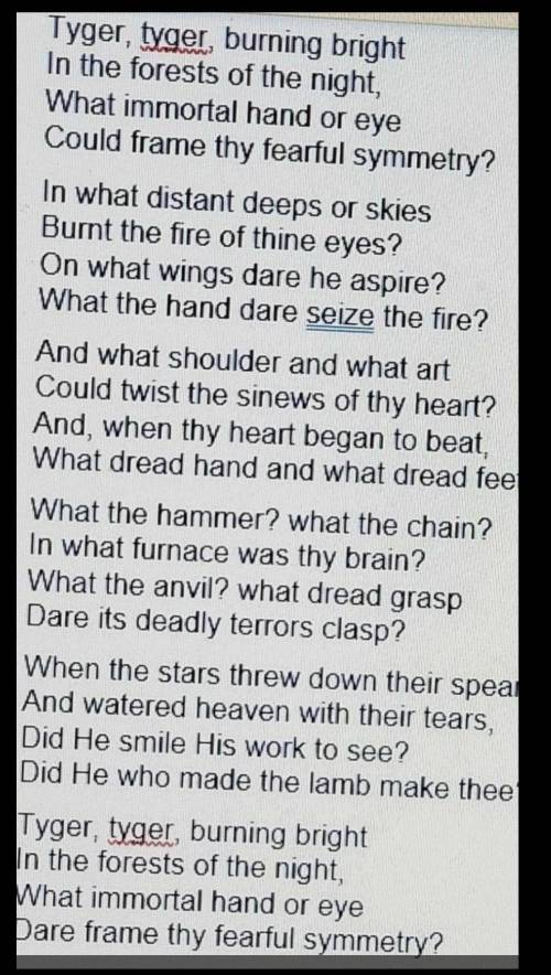 Help ASAP]: Read the passage. Then answer the question.  The Tyger By William Blake. 1) What are