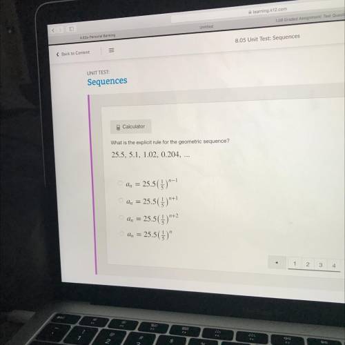 Calculator

What is the explicit rule for the geometric sequence?
25.5, 5.1, 1.02, 0.204, ...
an =