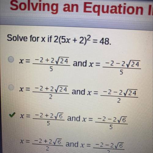 Solve for x if 2(5x + 2)2 = 48.