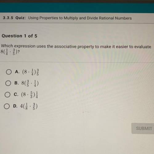 Which expression uses the associative property to make it easier to evaluate

8(1/4 x 3/5) PLEASE