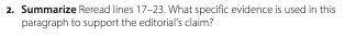 Reread line 17-23 what specific evidence is used in this paragraph to support the editorial's claim