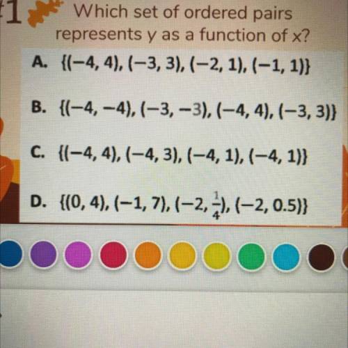 Which set of ordered pairs represents y as a function of x?
PLEASE HELP 15 POINTS OR BRAINLIEST