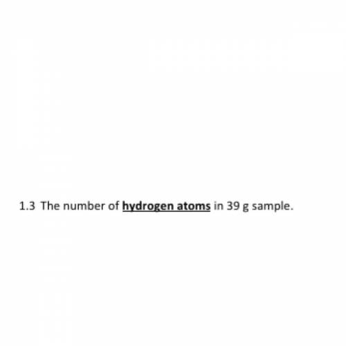 What The number of hydrogen atoms in 39g sample.