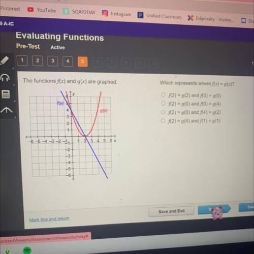 The functions f(x) and g(x) are graphed.

Which represents where f(x) = g(x)?
f(x) +
96x)
O f(2) =