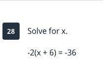 -2(x + 6) = -36 .........