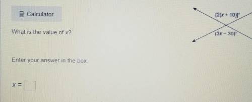 [2(x + 10)1° What is the value of x? (3x - 30) Enter your answer in the box x=