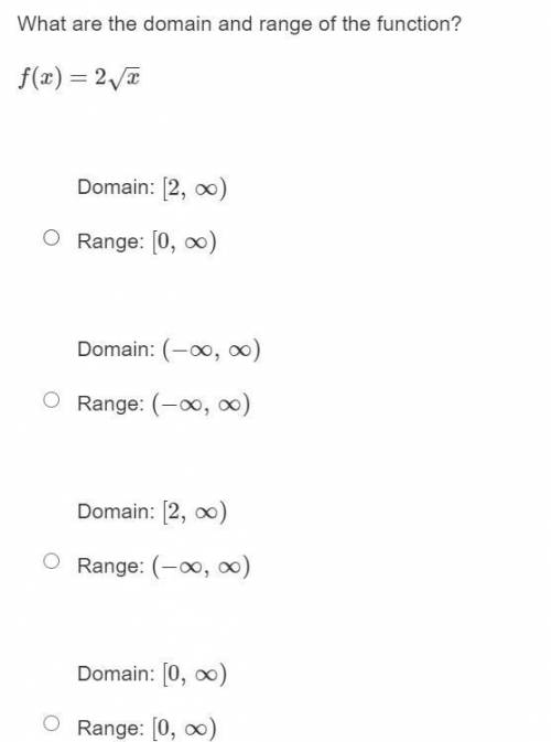 HELP!
Domain/Range of f(x)= 2 SQRT X