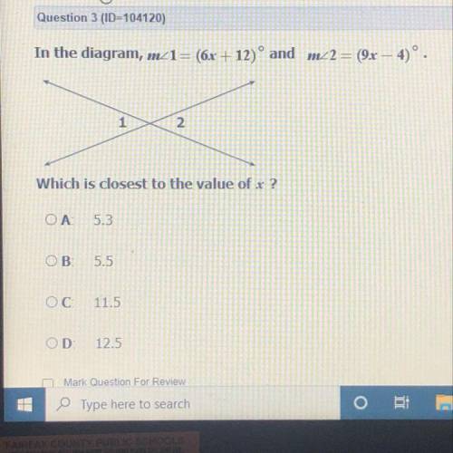 In the diagram, m_1= (6x + 12) and m_2 = (9x – 4)º.