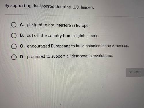 By supporting the Monroe doctrine,U.S leaders: