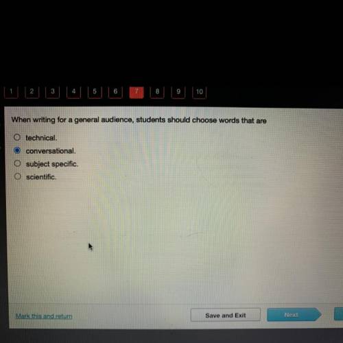 Will mark brainliest

When writing for a general audience, students should choose words that are
_