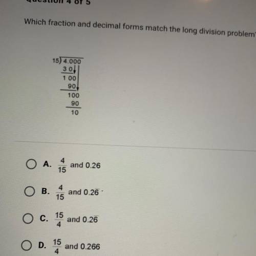 Which fraction and decimal forms match the long division problem?
HELP ASAP