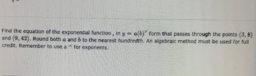 VI 8. Find the equation of the exponential function, in y = a(b) form that passes through the point