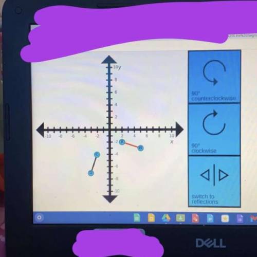 using the same application you used in part f, reflect the line segment across the x-axis. then, ro