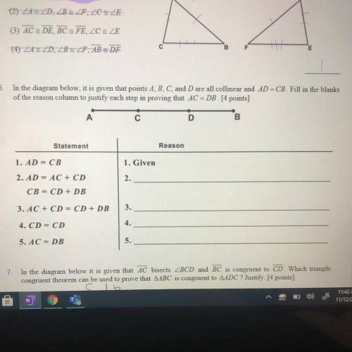 6. In the diagram below, it is given that points A, B, C, and D are all collinear and AD=CB. Fill i