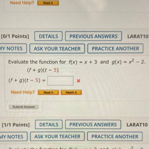 Evaluate the function for f(x) = x + 3 and g(x) = x2 – 2.
(f + g)(t – 5)