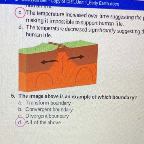 5. The image above is an example of which boundary?

a. Transform boundary
b. Convergent boundary