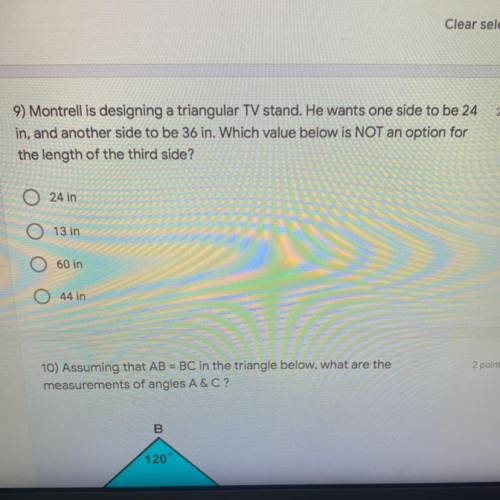 Montrell is designing a triangular TV stand. He wants one side to be 24

in, and another side to b