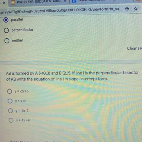 PLEASEEEEEEE HELLLPPP

AB is formed by A(-10,3) and B (2,7). If line lis the perpendicular bisecto