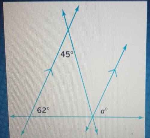 Use the diagram to find the value of a the parallel lines are marked