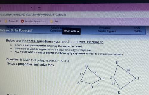 Given that polygons ABCD is similar to KGHJ Set up a proportion and solve for X