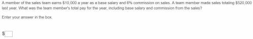 A member of the sales team earns $10,000 a year as a base salary and 6% commission on sales. A team