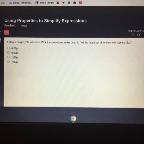 A store charges 7% sales tax. Which expression can be used to find the total cost of an item with a