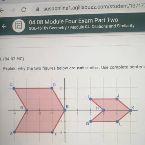 3. (04.02 MC)

Explain why the two figures below are not similar. Use complete sentences and provi