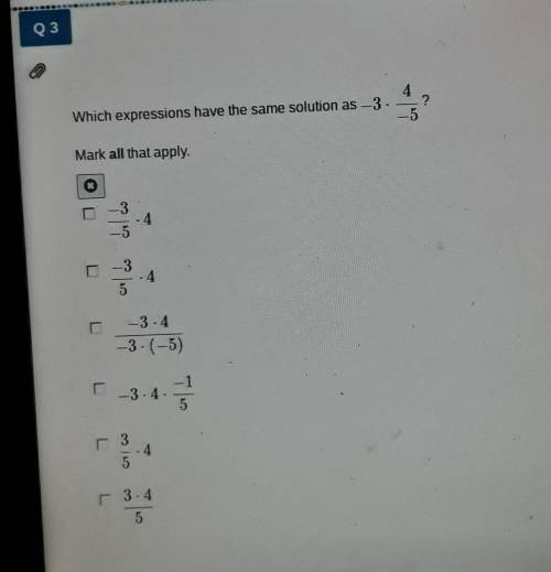 Which expressions have the same solution as 3× -4/5 mark all that apply