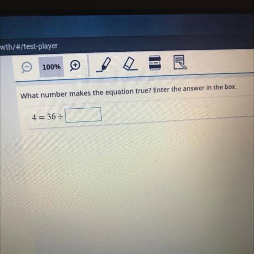 NEED HELP! 
what makes this equation true ?
4 = 36 ÷