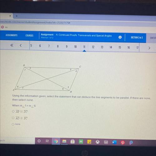 Using the information given, select the statement that can deduce the line segments to be parallel.