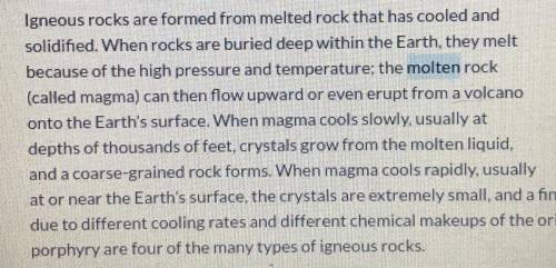 (picture attached)

What is the meaning of “molten” in paragraph 2?
A) liquid
B) solid
C) weak
D)