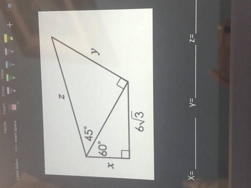 This is special right triangles and I need to find x, y, z.
