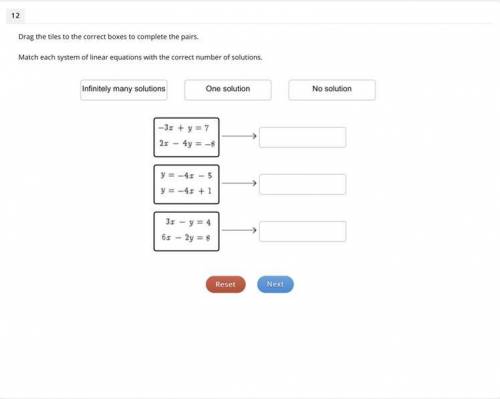 Drag the tiles to the correct boxes to complete the pairs.

Match each system of linear equations