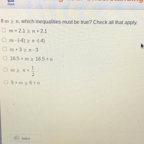 If m greater than or equal to n, which inequalities must be true? check all that apply