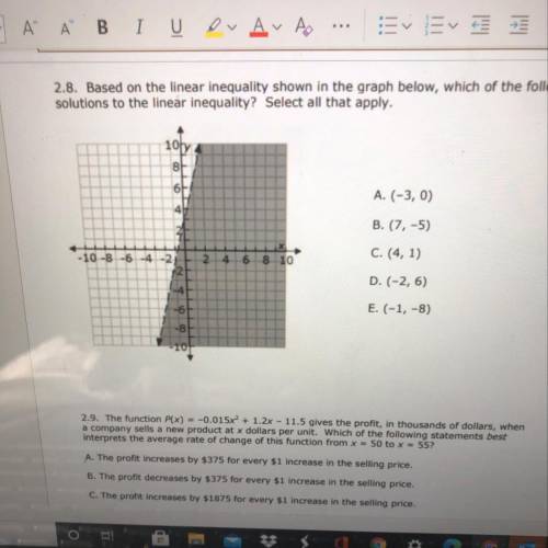 Based on the linear inequality shown in the graph below, which of the following points are solution