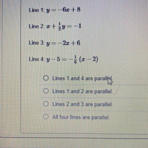 The equations of four lines are given. Identify which lines are parallel