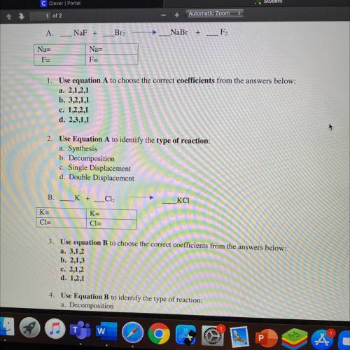 NaF +

A.
Br2
NaBr
+
F2
Na=
F=
Na=
F=
1. Use equation A to choose the correct coefficients from th