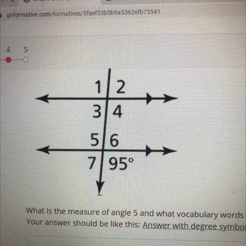 What is the measure of angle five and what vocabulary word is it?