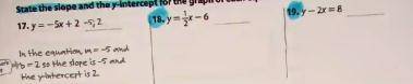 Slope-intercept form
find out the y intercept and slope