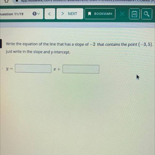 Write the equation of the line that has a slope of -2 that contains the point (-3,5). Just write in